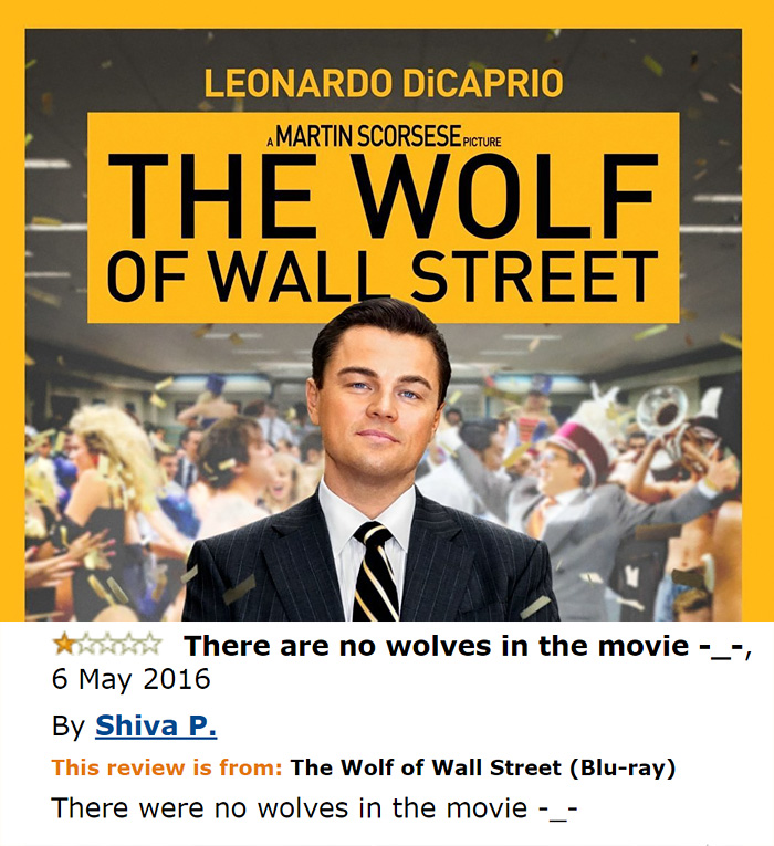 A one-star Amazon review of The Wolf of Wall Street: 'There are no wolves in the movie.'