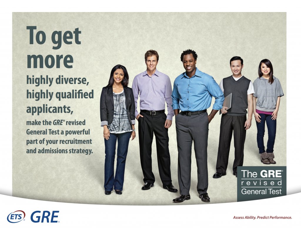 GRE marketing advertisement: To get more highly diverse, highly qualified applicants