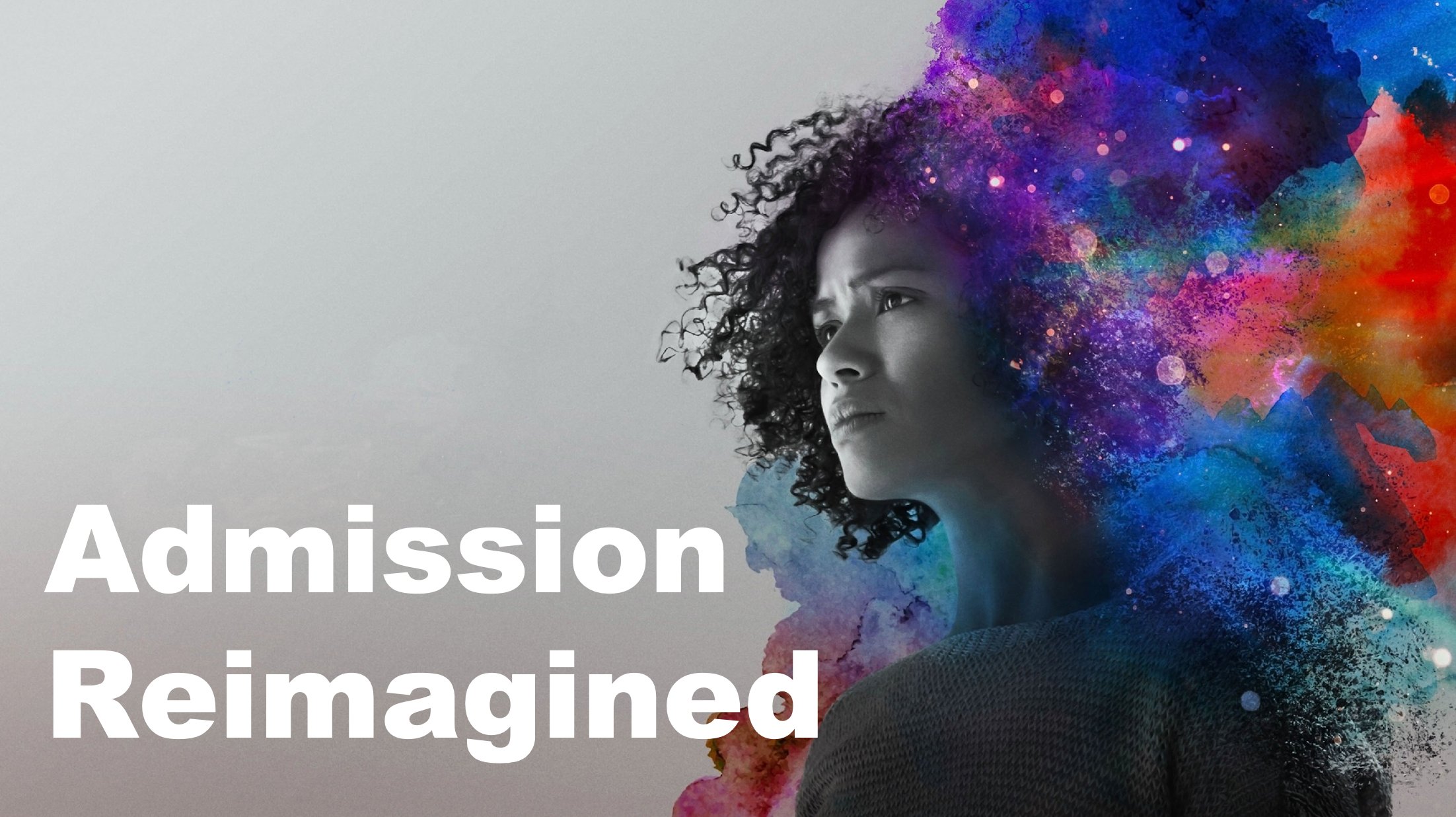Admission Reimagined — Gates Foundation